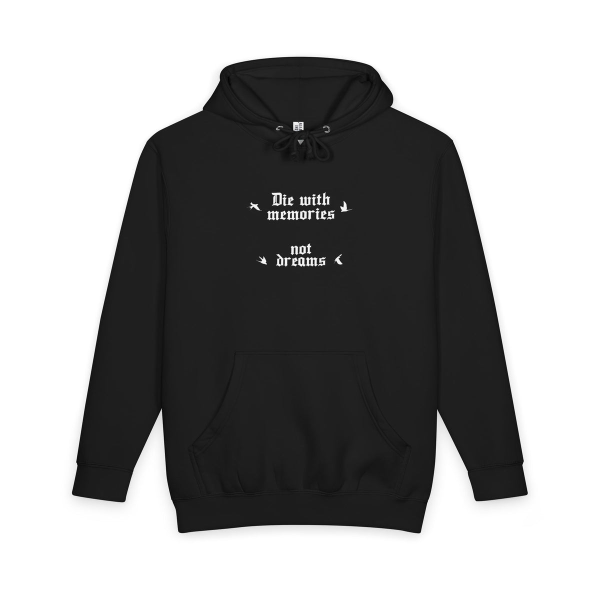 DIE WITH MEMORIES - NOT DREAMS / HEAVYWEIGHT HOODIE